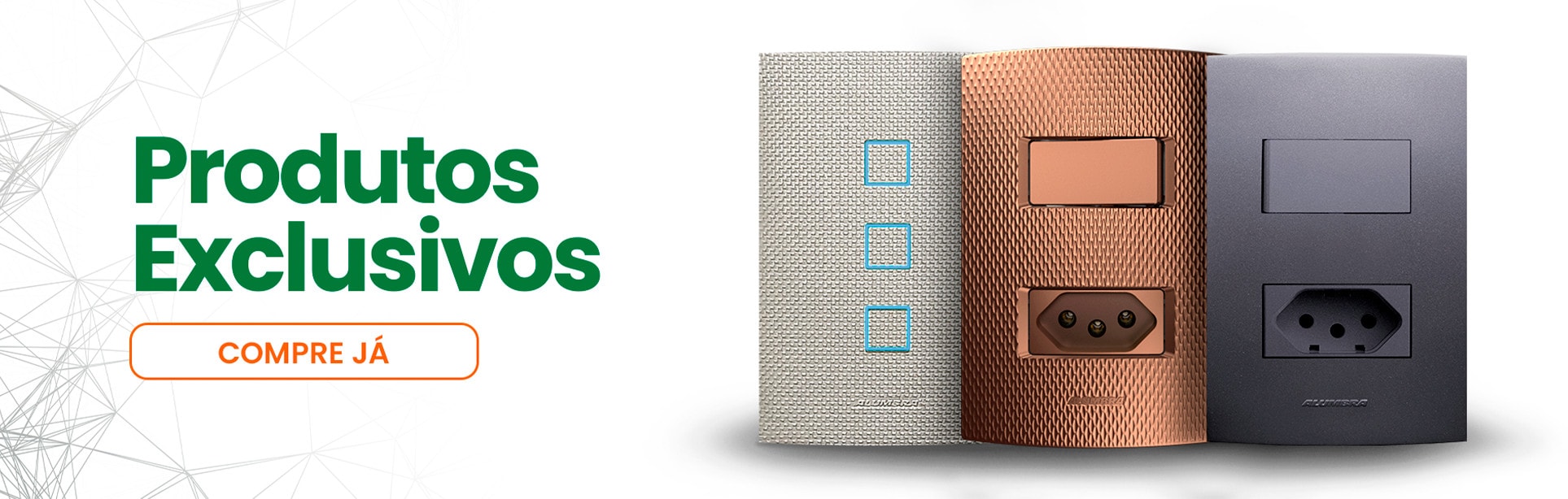 Produtos Exclusivos
